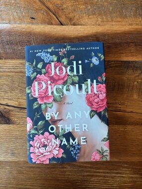 By Any Other Name: A Novel by Jodi Picoult Hardcover